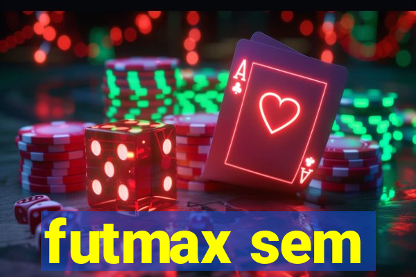 futmax sem